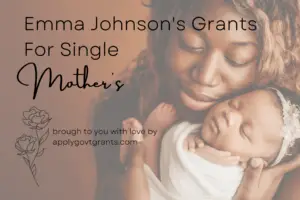 Emma Jhonson Single Mother grant