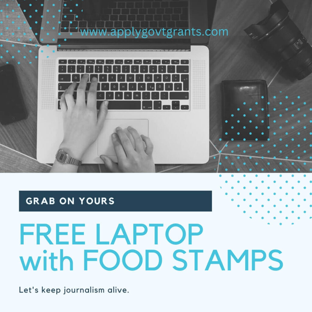 Free Tablets with Food Stamps Rumor or fact? Apply Govt Grants